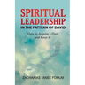 Spiritual Leadership in The Pattern of David