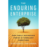 The Enduring Enterprise: How Family Businesses Thrive in Turbulent Conditions