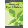 All About Managing Type 2 Diabetes