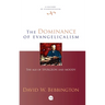 The Dominance of Evangelicalism: The Age of Spurgeon and Moody