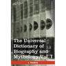 The Universal Dictionary of Biography and Mythology, Vol. I (in Four Volumes): A-Clu