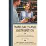 Wine Sales and Distribution: The Secrets to Building a Consultative Selling Approach