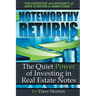 Noteworthy Returns: The Quiet Power of Investing in Real Estate Notes