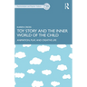 Toy Story and the Inner World of the Child: Animation, Play, and Creative Life
