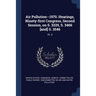 Air Pollution--1970. Hearings, Ninety-first Congress, Second Session, on S. 3229, S. 3466 [and] S. 3546: Pt. 3