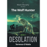 The Wolf Hunter: Desolation: Book 1 in the Mack Murphy Series