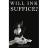 Will Ink Suffice?