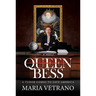 Queen Bess: A Tudor Comes to Save America