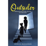 Outsider: Making Sense of My Journey as a Survivor