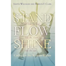 Stand, Flow, Shine: Caring for the Woman Within