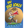 Bad Dad Jokes: Dad Jokes, Redneck Humor, Classic Vaudeville Skits and more!