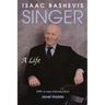 Isaac Bashevis Singer: A Life