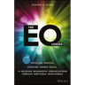 The EQ Leader: Instilling Passion, Creating Shared Goals, and Building Meaningful Organizations Through Emotional Intelligence