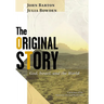 The Original Story: God, Israel, and the World