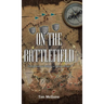 On the Battlefield: Finding Faith and Resilience in Spiritual Warfare