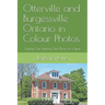 Otterville and Burgessville Ontario in Colour Photos: Saving Our History One Photo at a Time