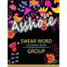 Swear Word coloring Book Group: Insult coloring book, Adult coloring books
