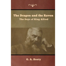 The Dragon and the Raven: The Days of King Alfred