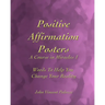 Positive Affirmation Posters: A Course in Miracles 1: Words To Help You Change Your Reality
