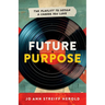 Future Purpose: The Playlist to Design a Career You Love