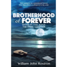 Brotherhood of Forever: Band in the Wind -The Final Chapter