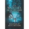 The Witches of Scotland: The Dream Dancers: Akashic Chronicles Book 6