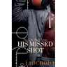 His Missed Shot