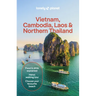 Lonely Planet Vietnam, Cambodia, Laos & Northern Thailand: Plan the Trip of a Lifetime Detailed Itineraries & Maps Insider Tips Covers Hanoi, the Temp