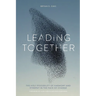 Leading Together: The Holy Possibility of Harmony and Synergy in the Face of Change