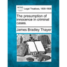 The Presumption of Innocence in Criminal Cases.
