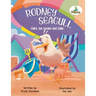 Rodney Seagull - Chips, Ice cream And Cake: Stealing is wrong...right? Tell that to a very hungry seagull