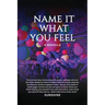 Name It What You Feel