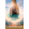 Hattie Finds Trust: The Maxwell Brides Series Book Seven