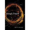 Rough Fugue: Poems
