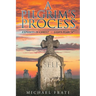A Pilgrim's Process: EXPLOITS in CHRIST - GOD'S Plan "A"