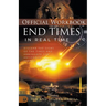 The Official Workbook for End Times in Real Time: Discern the Signs of the Times and Annihilate the Antichrist Agenda