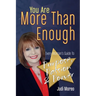 You Are More Than Enough: Every Woman's Guide to Purpose, Passion and Power
