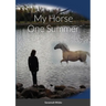 My Horse One Summer