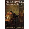 Pennsylvania Fireside Tales Volume 5