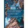 Effective Implementation of Transformation Strategies: How to Navigate the Strategy and Change Interface Successfully