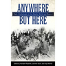 Anywhere But Here: Black Intellectuals in the Atlantic World and Beyond