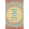 Circle the Bones with Shining
