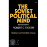 The Soviet Political Mind: Stalinism and Post-Stalin Change