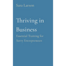 Thriving in Business: Essential Training for Savvy Entrepreneurs