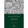 A Poetics of the Image: Paul Celan and André du Bouchet