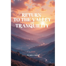 Return To The Valley Of Tranquility