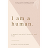 I Am a Human: A Memoir on Grief, Identity, and Hope