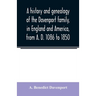 A history and genealogy of the Davenport family, in England and America, from A. D. 1086 to 1850