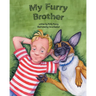 My Furry Brother