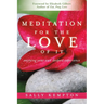 Meditation for the Love of It: Enjoying Your Own Deepest Experience